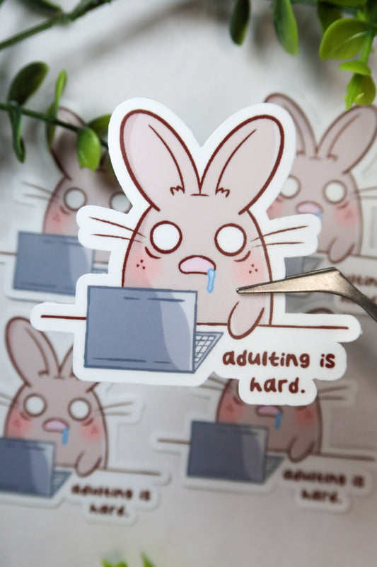 adulting is hard bunny sticker