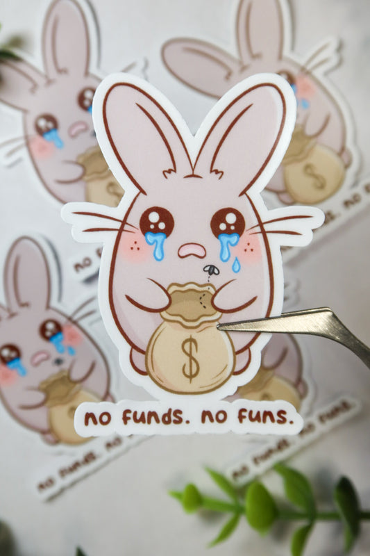 no funds, no funs bunny sticker